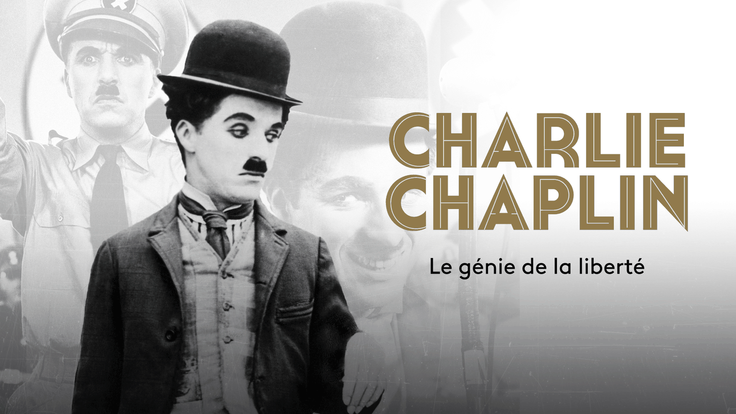 Charlie Chaplin, le génie de la liberté