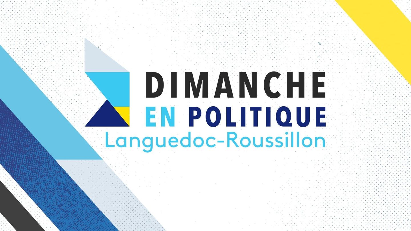 Dimanche en politique - Languedoc-Roussillon