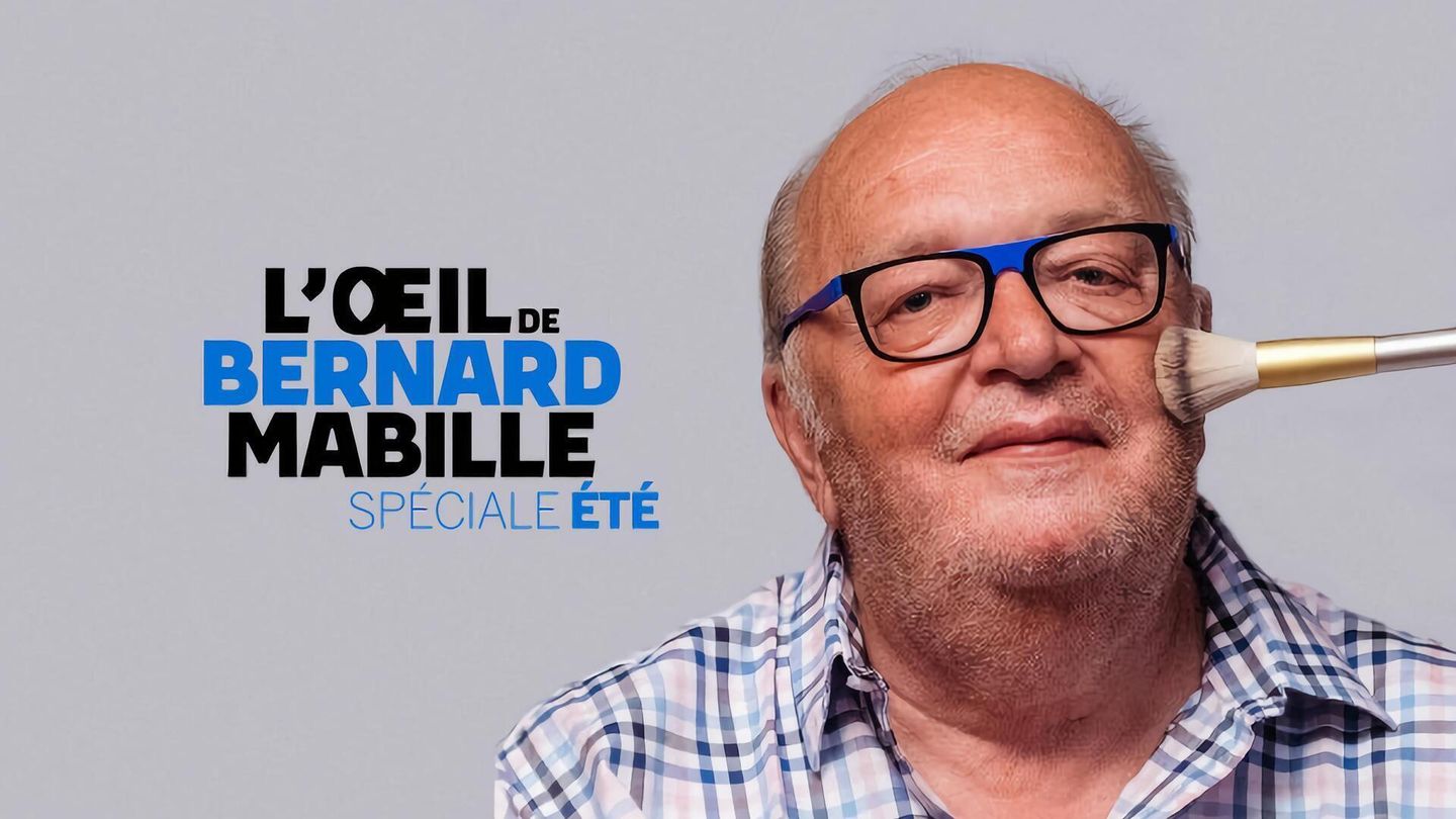 L'oeil de Bernard Mabille : spéciale été