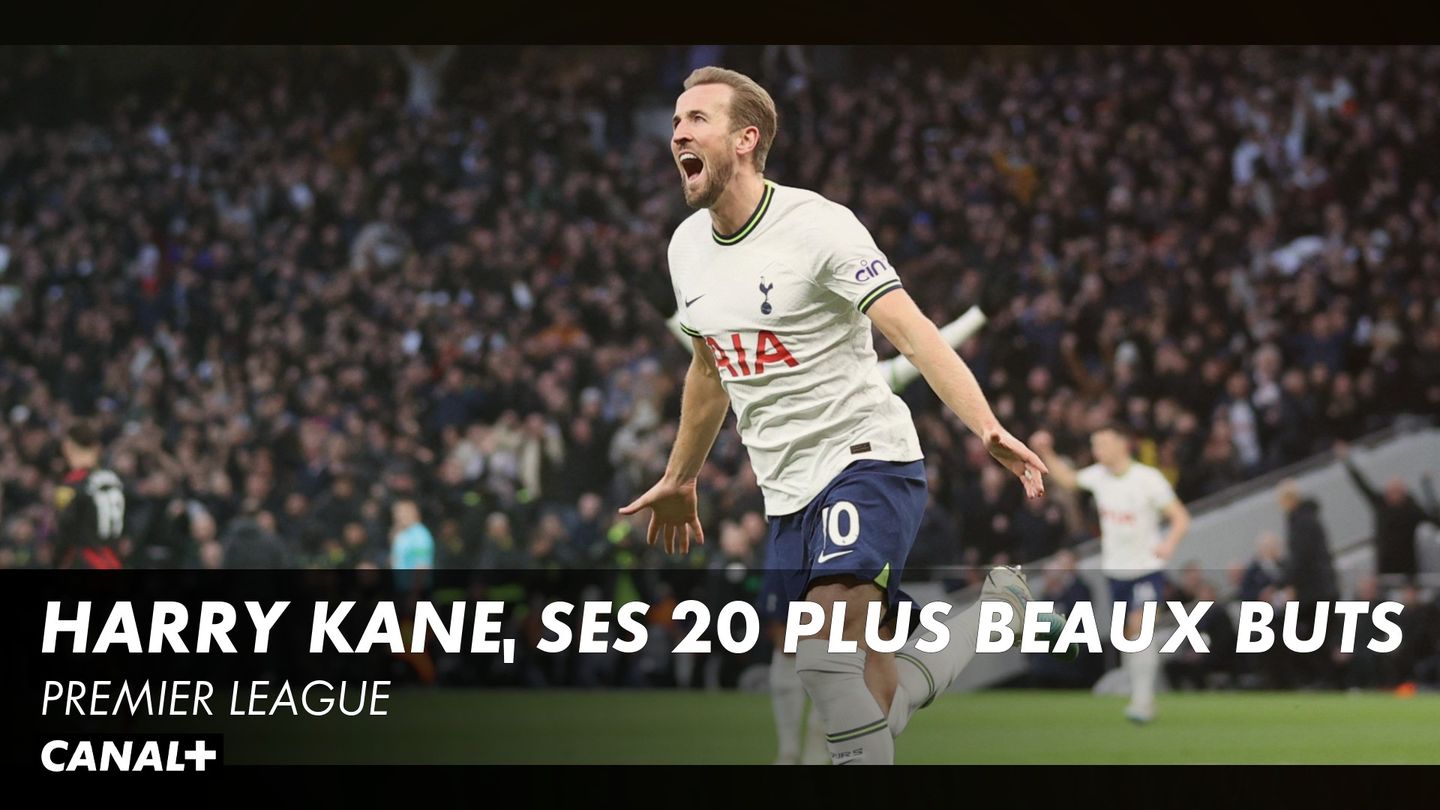Harry Kane, ses 20 plus beaux buts