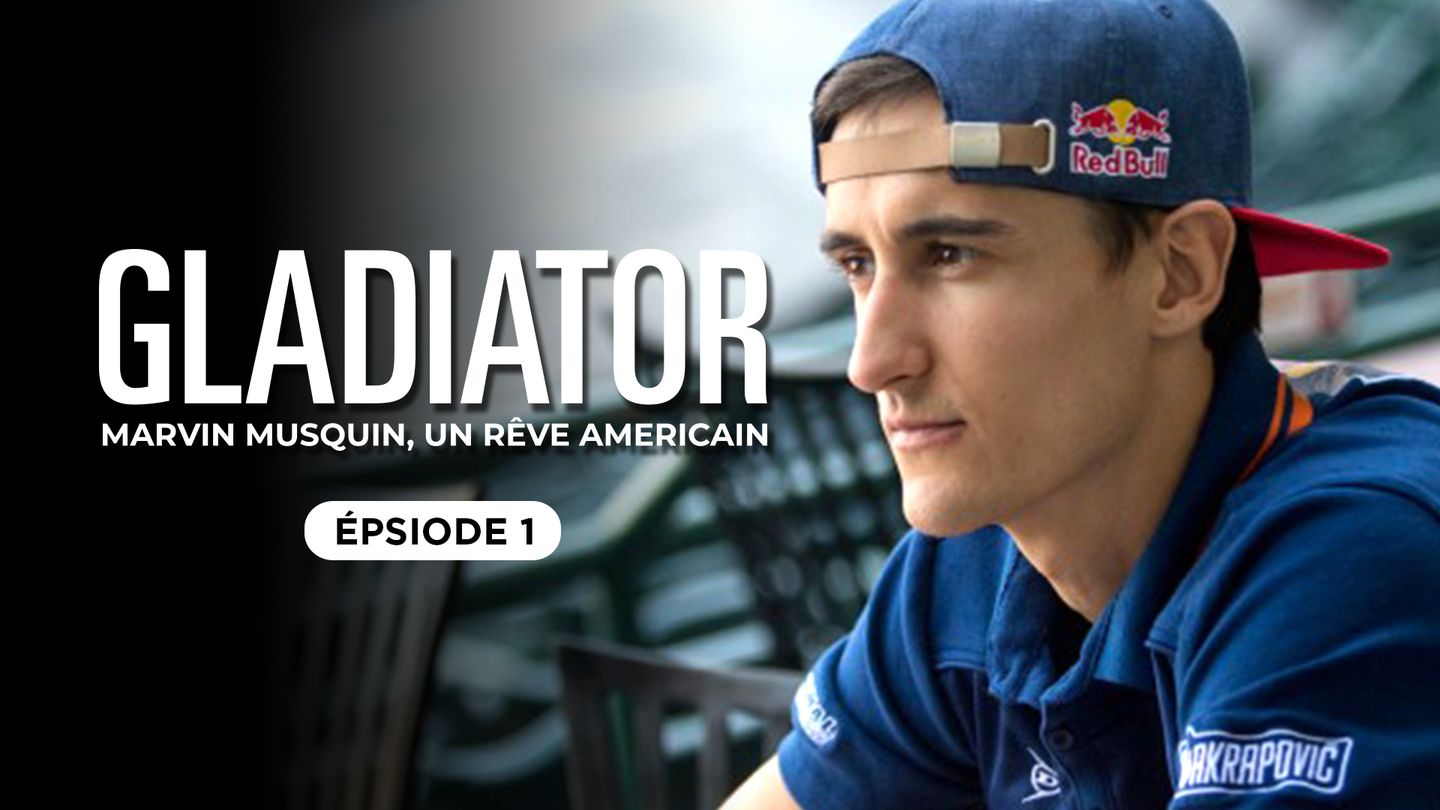 Gladiator : Marvin Musquin, un rêve americain