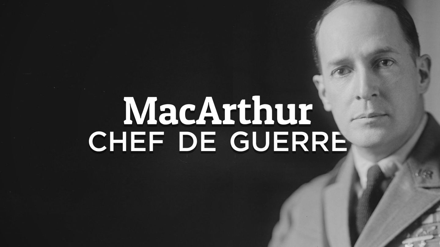 Chef de guerre : Mac Arthur