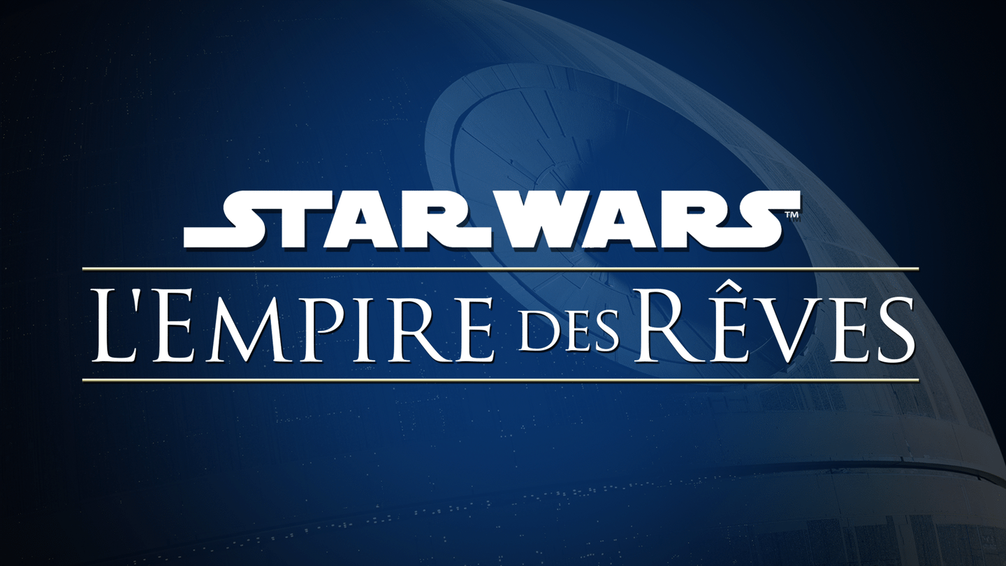 Star Wars : L'Empire des rêves