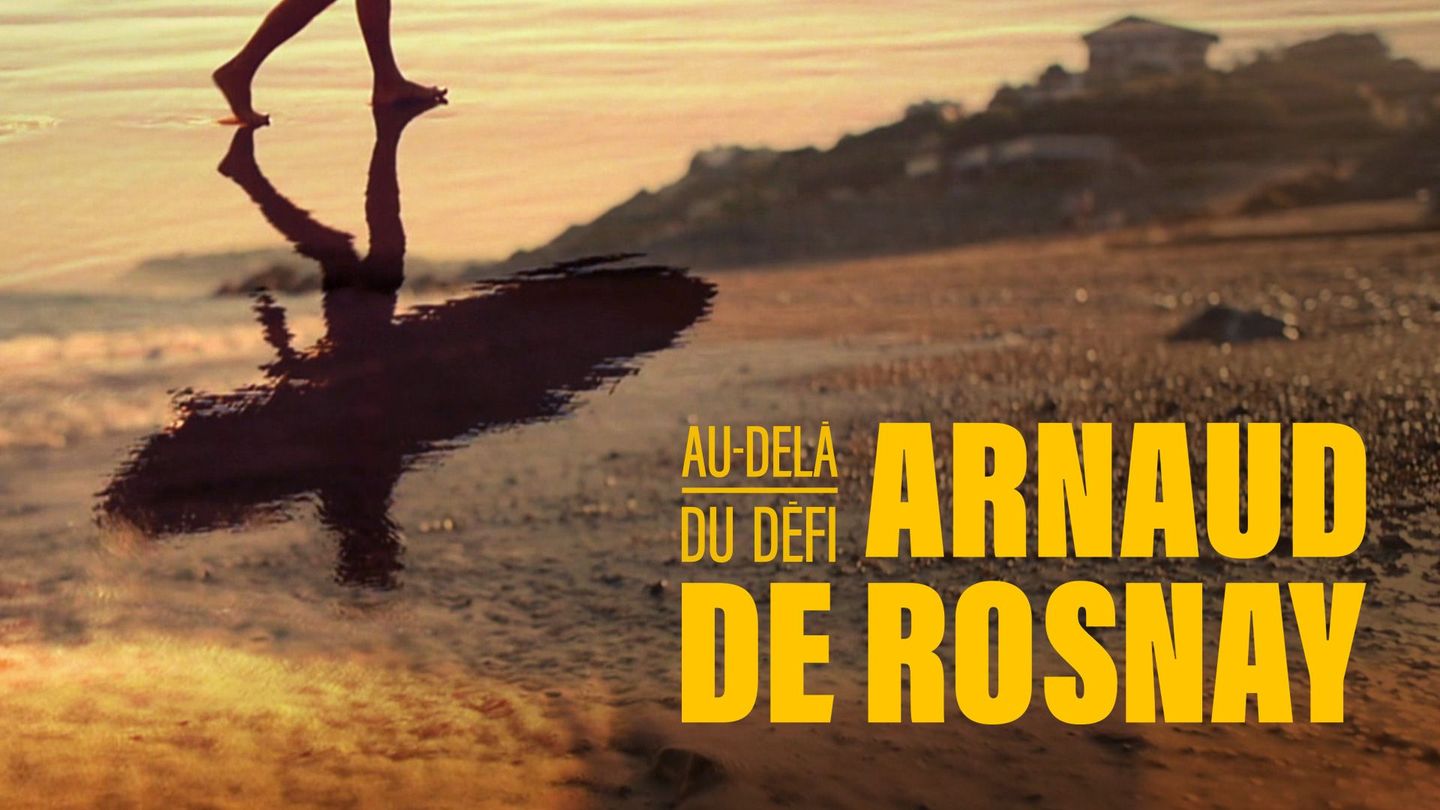 Arnaud de Rosnay, au-delà du défi