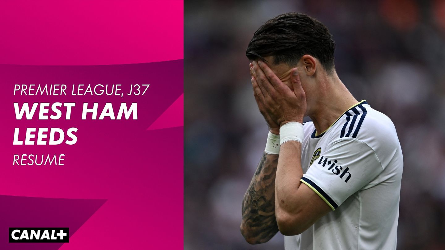 Le résumé de West Ham / Leeds