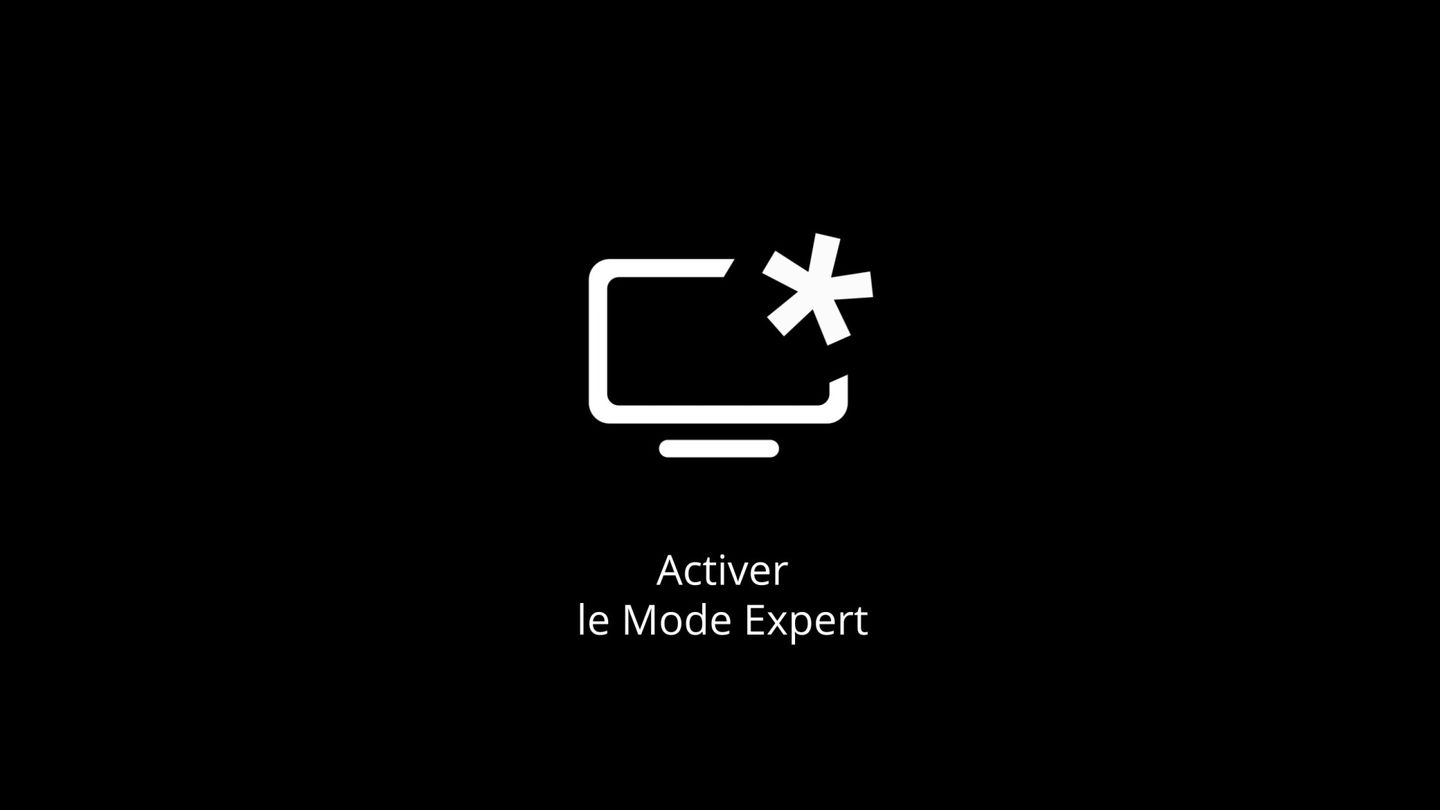 Activer le Mode Expert