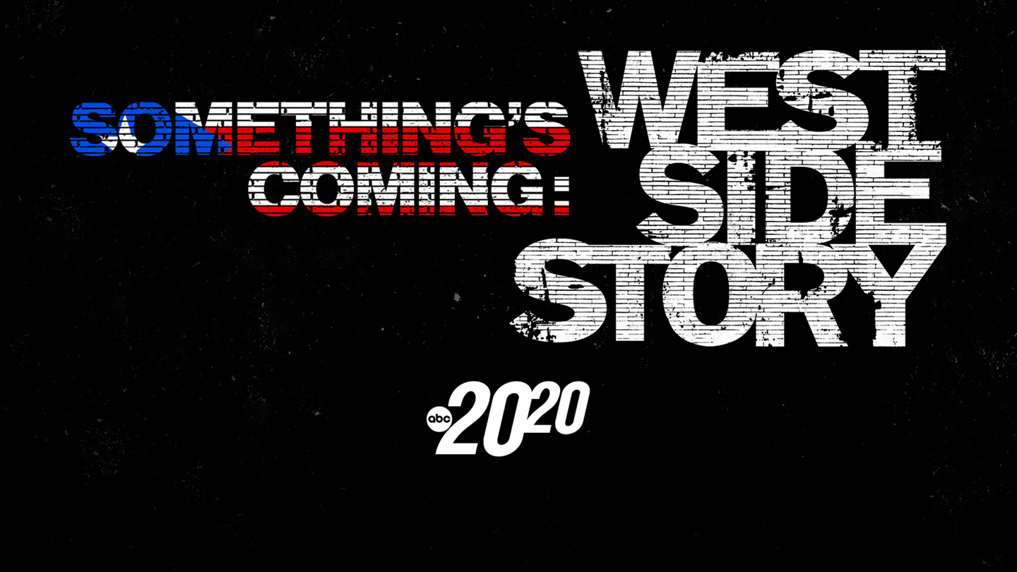 Something's Coming: West Side Story - A Special Edition of 20/20