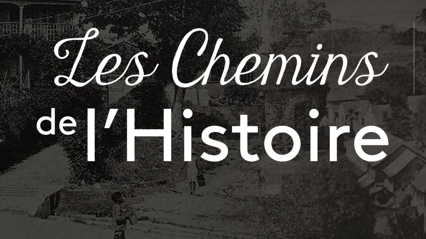 Les chemins de l'histoire