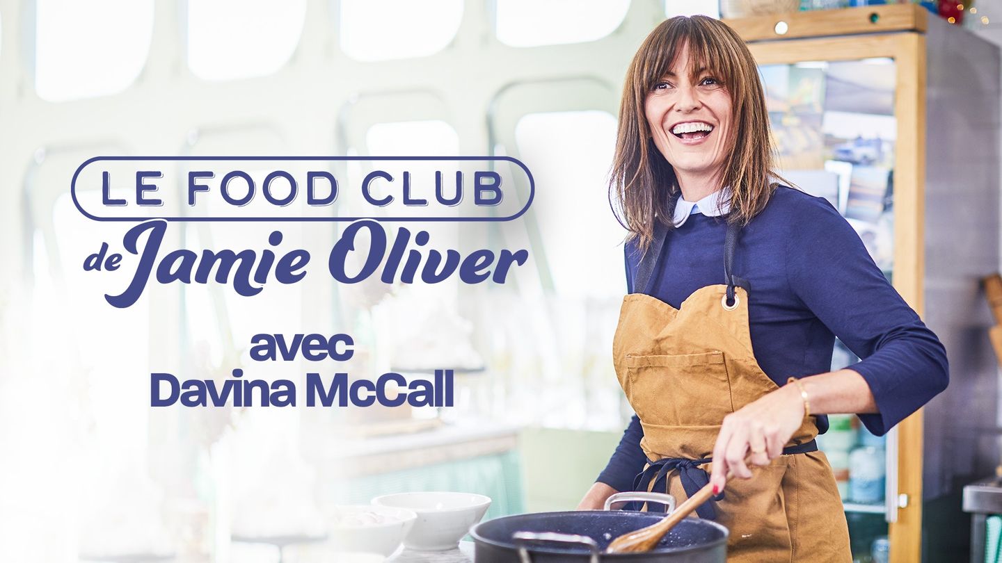 Le food club de Jamie Oliver avec Davina McCall