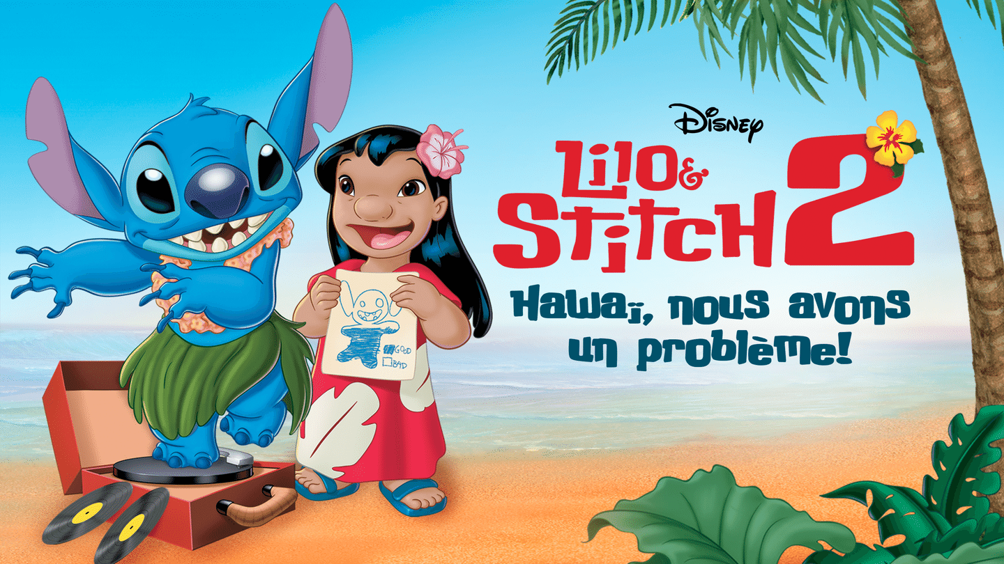 Lilo & Stitch 2 : Hawaï, nous avons un problème !