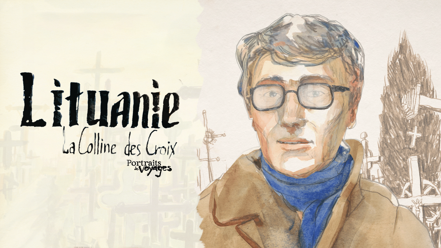 PORTRAITS DE VOYAGE : LITHUANIE - La Colline des Croix