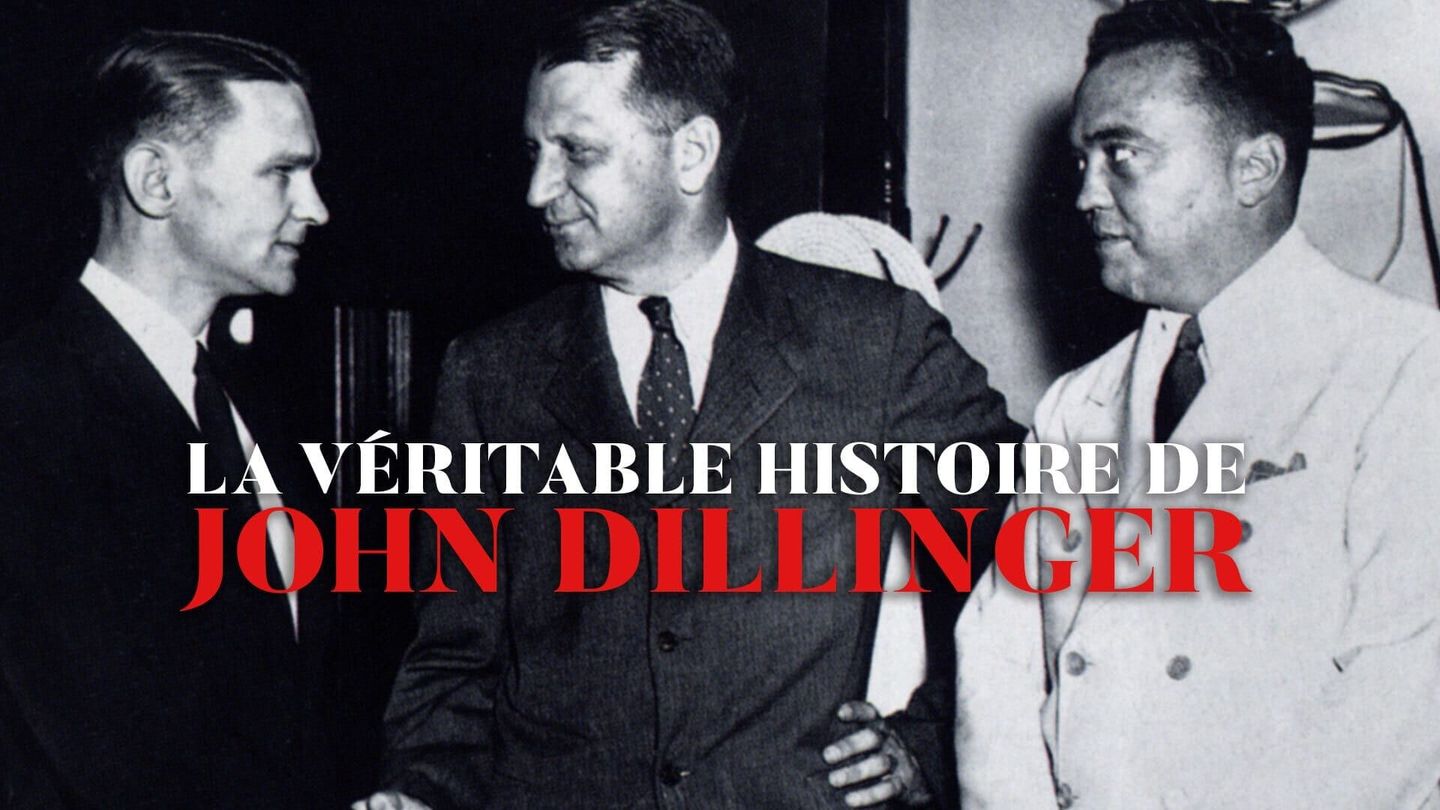 La véritable histoire de John Dillinger