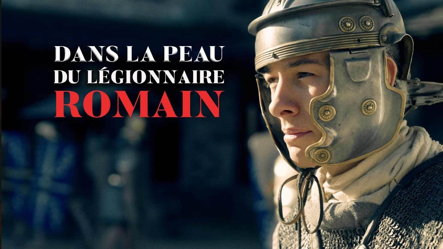 Dans la peau du légionnaire romain