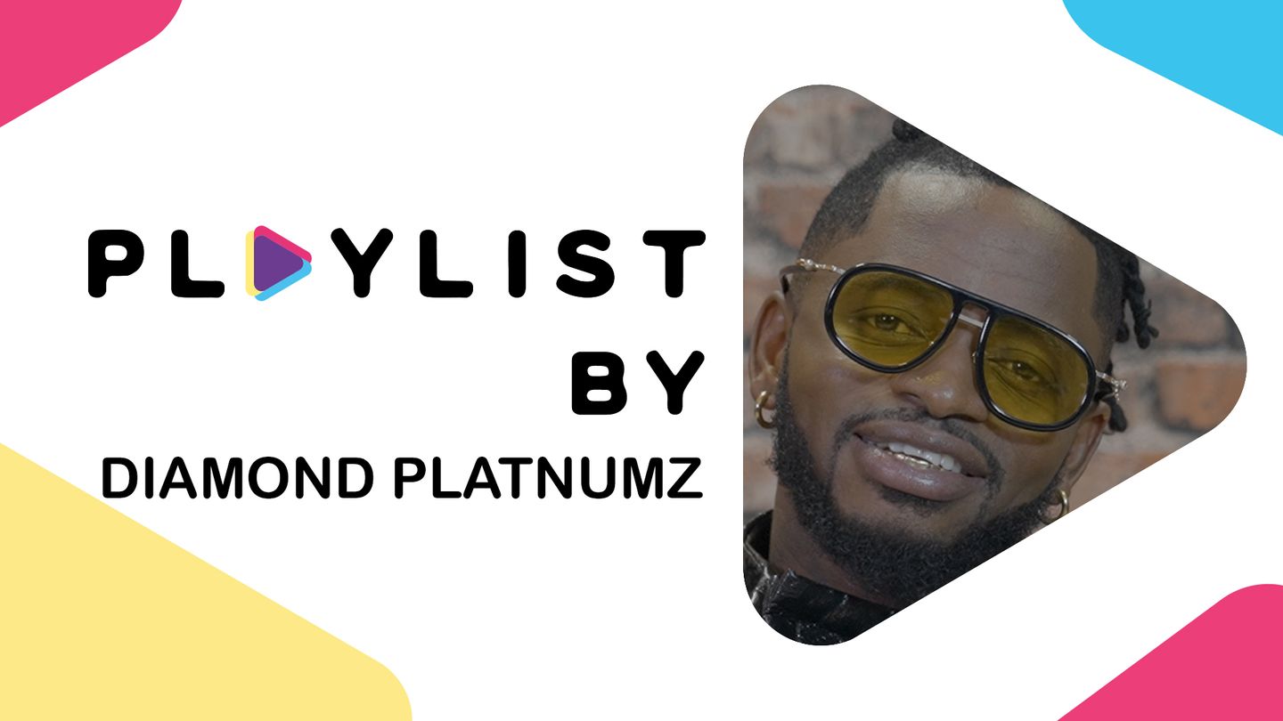 PLAYLIST BY DIAMOND PLATNUMZ