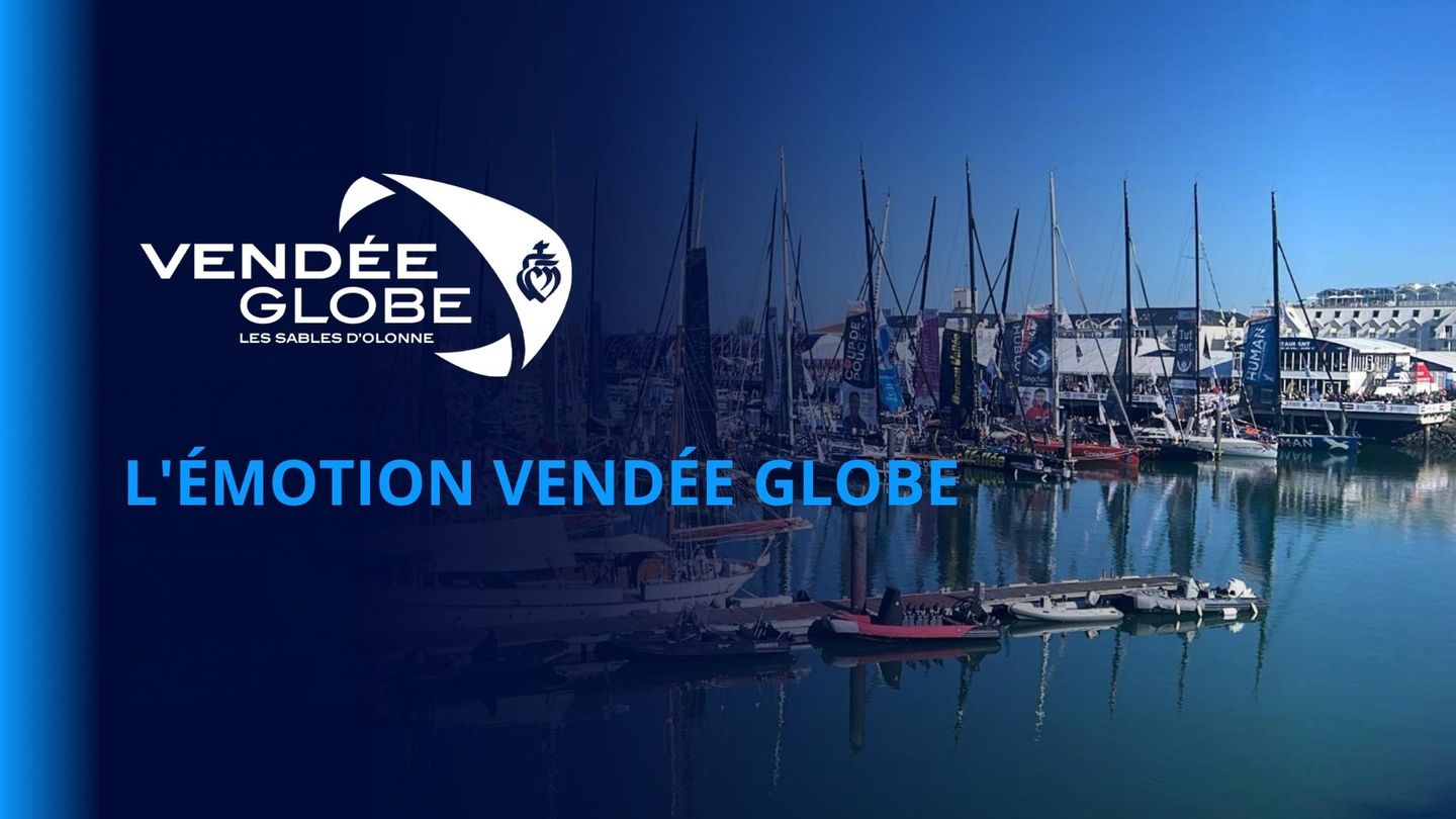 L'émotion Vendée Globe