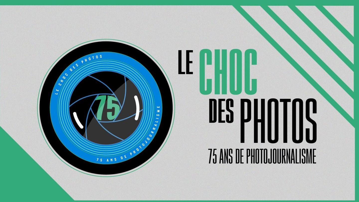 Le choc des photos : 75 ans de photojournalisme