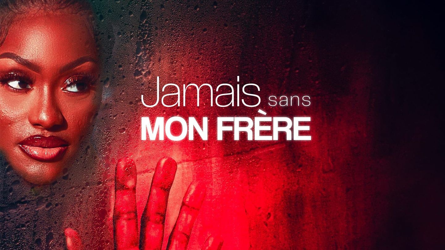 Jamais sans mon frère