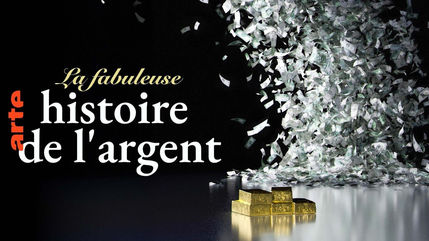 La fabuleuse histoire de l'argent