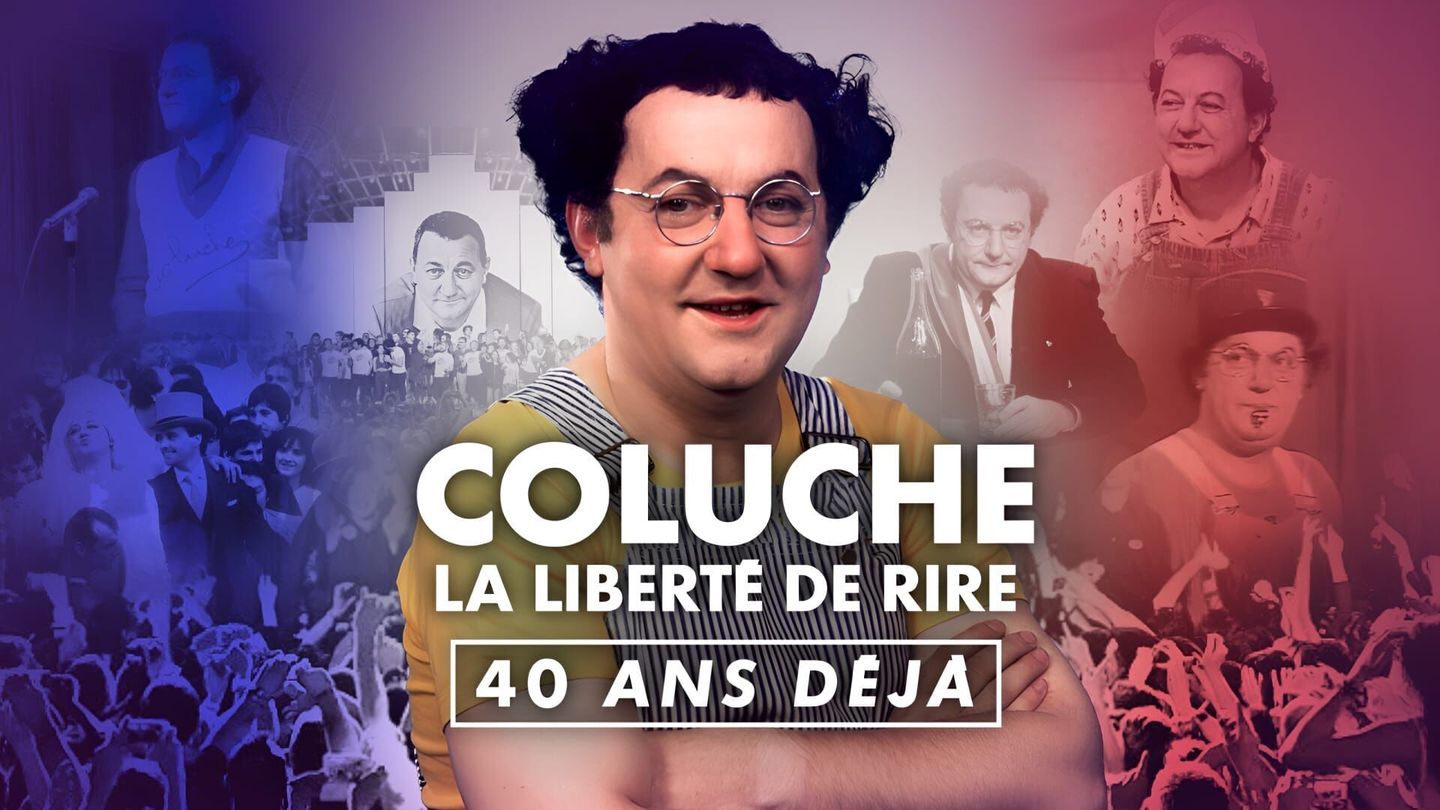 Coluche : la liberté de rire, 40 ans déjà