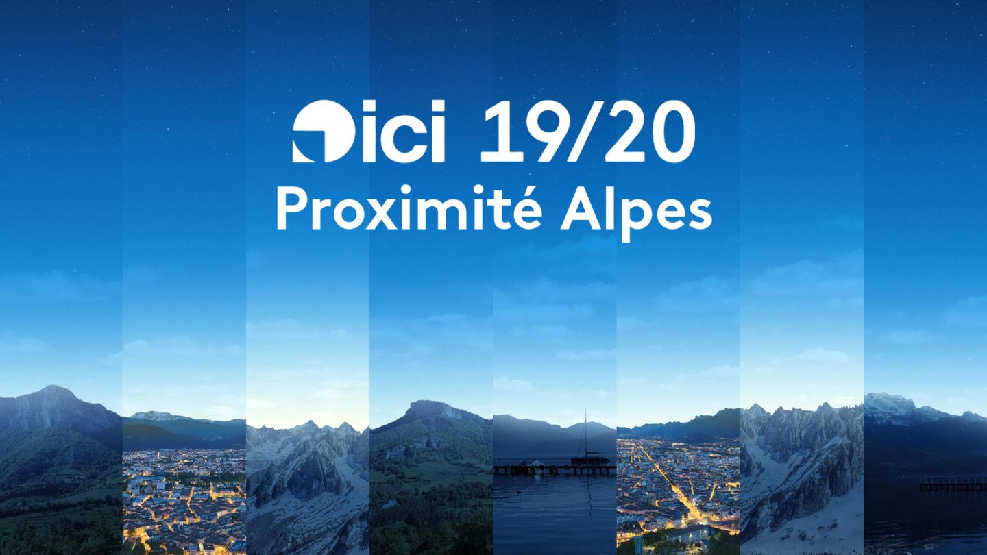 ICI 19/20 - Proximité Alpes