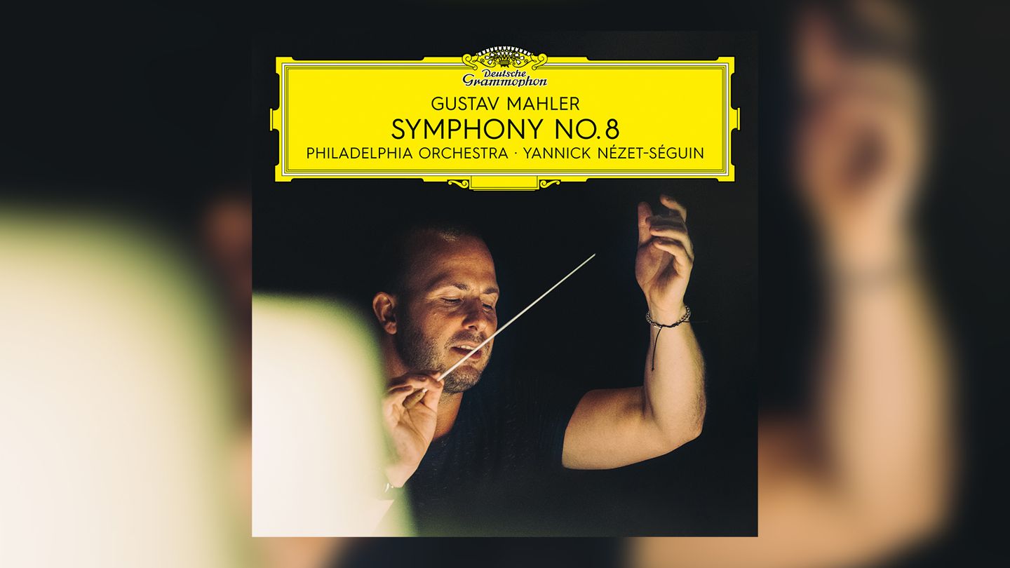 Yannick Nézet-Seguin - Mahler : Symphonie no. 8
