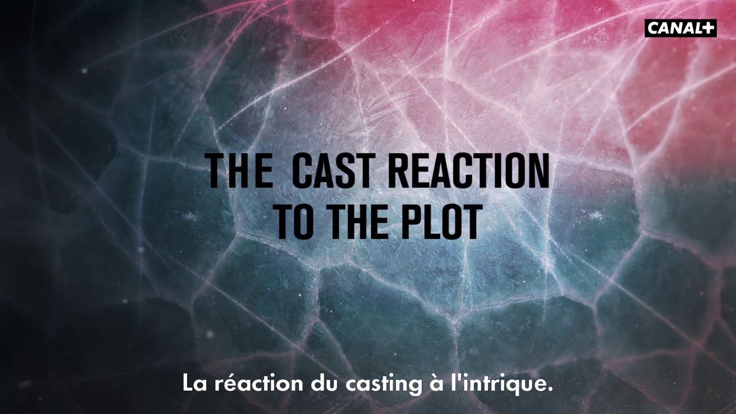 La réaction du cast