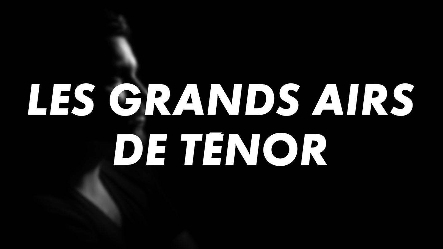 Les Grands Airs de Ténor