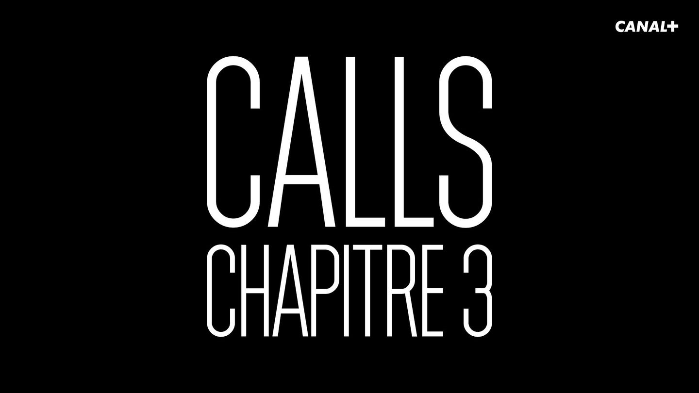 CALLS Chapitre 3 - Bande-annonce