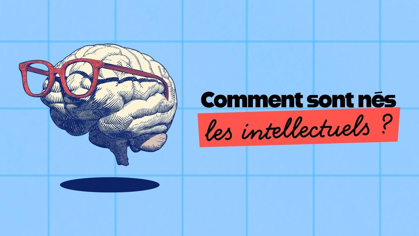 Comment sont nés les intellectuels ?