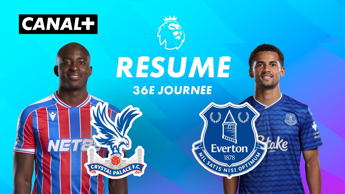 Le résumé de Crystal Palace / Everton