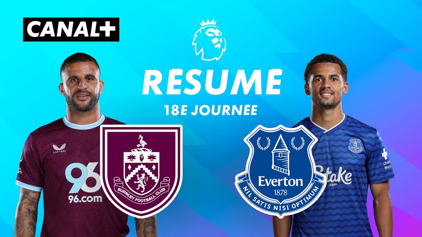 Le résumé de Burnley / Everton