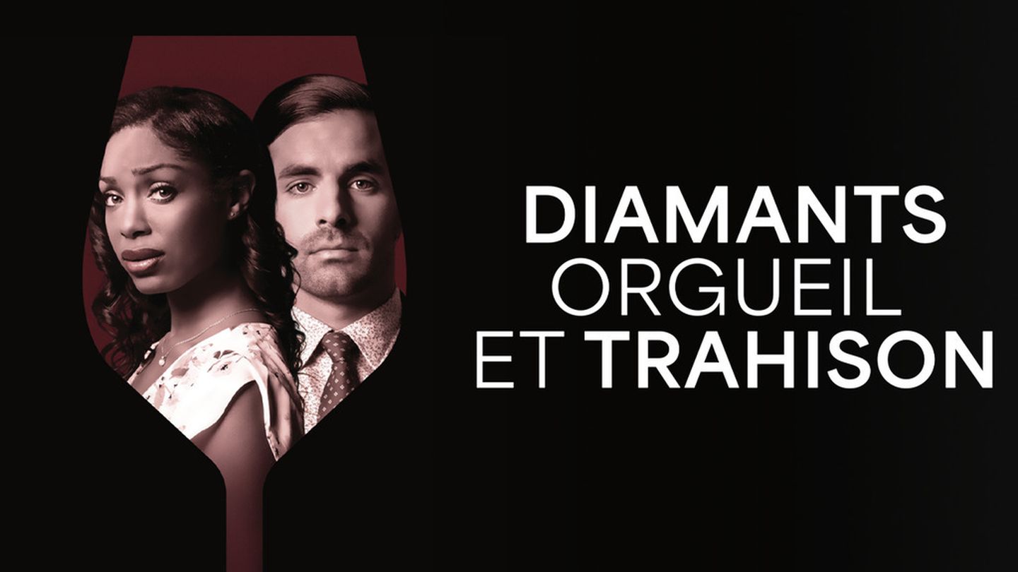 Diamants, orgueil et trahison