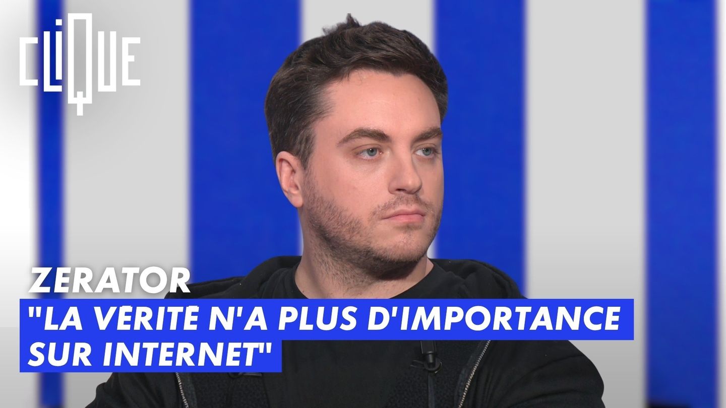 ZeratoR : "La vérité n'a plus d'importance sur Internet"