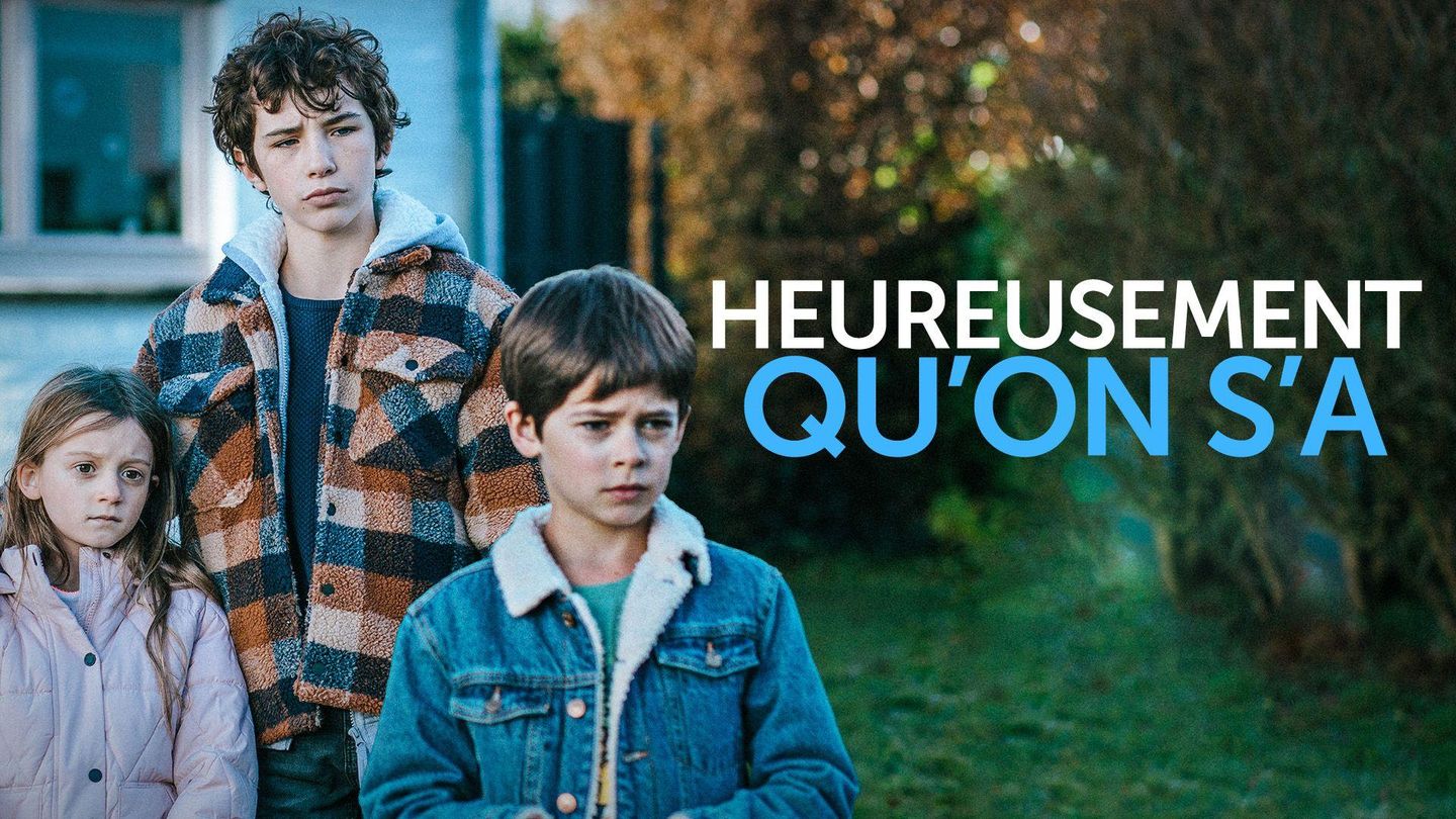 Heureusement qu'on s'a
