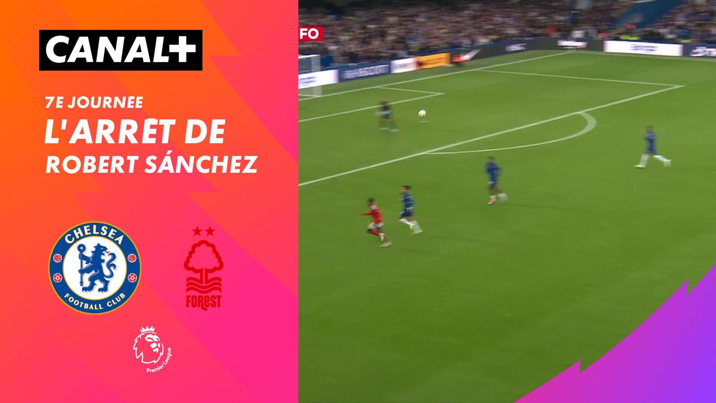 L'arrêt de Robert Sánchez contre Nottingham (95')