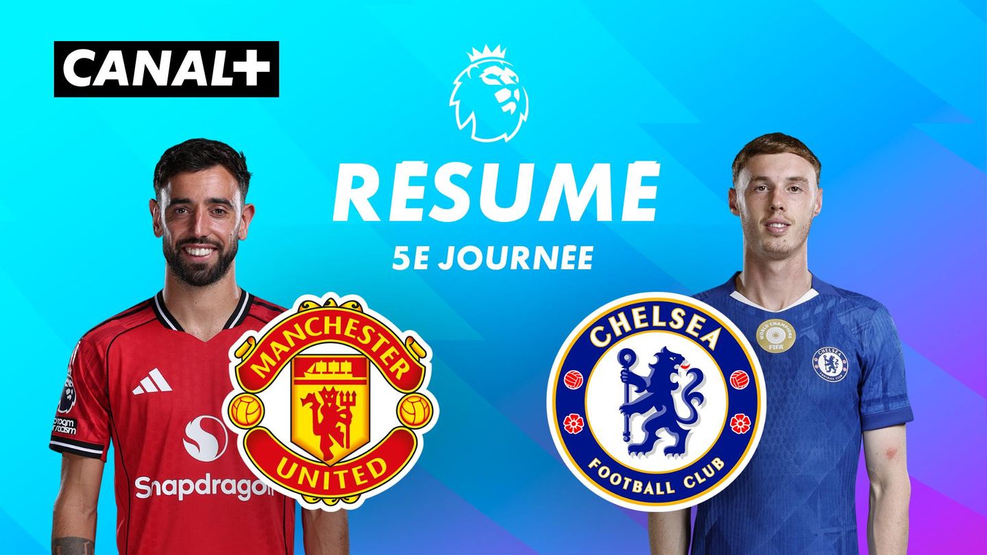 Le résumé de Man United / Chelsea