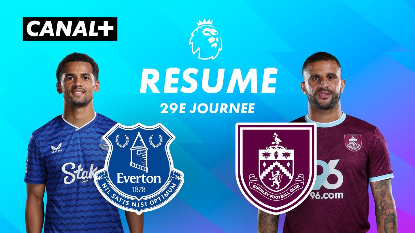 Le résumé de Everton / Burnley