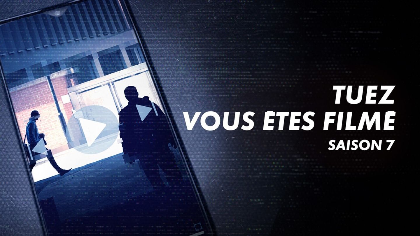 Tuez, vous êtes filmés!