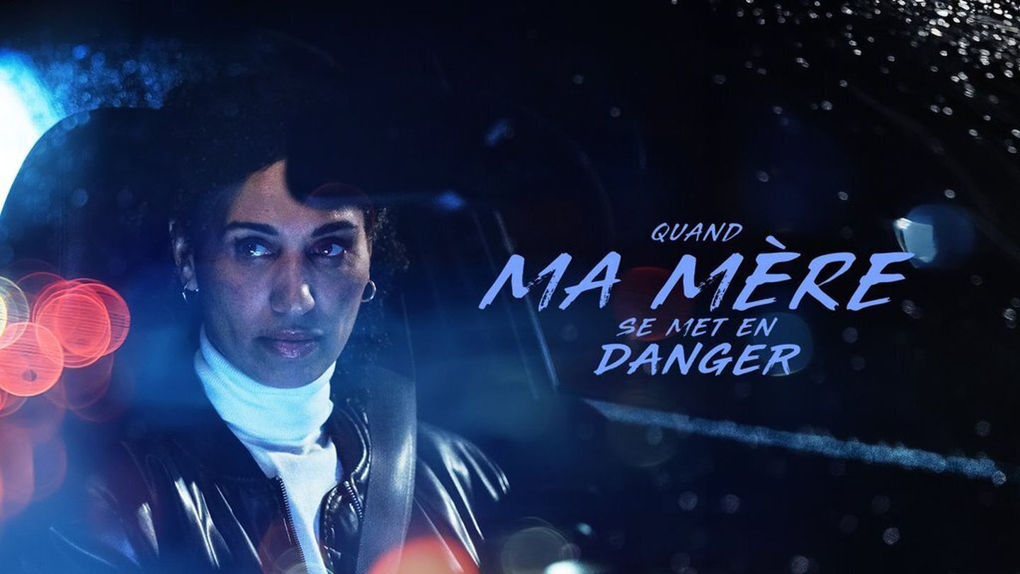 Quand ma mère se met en danger