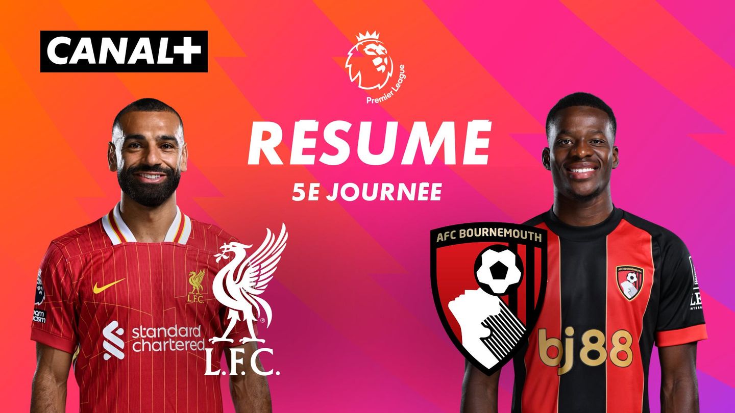 Le résumé de Liverpool / Bournemouth