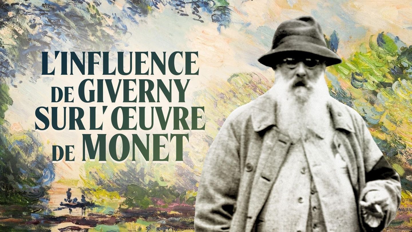 L'influence de Giverny sur l'oeuvre de Monet