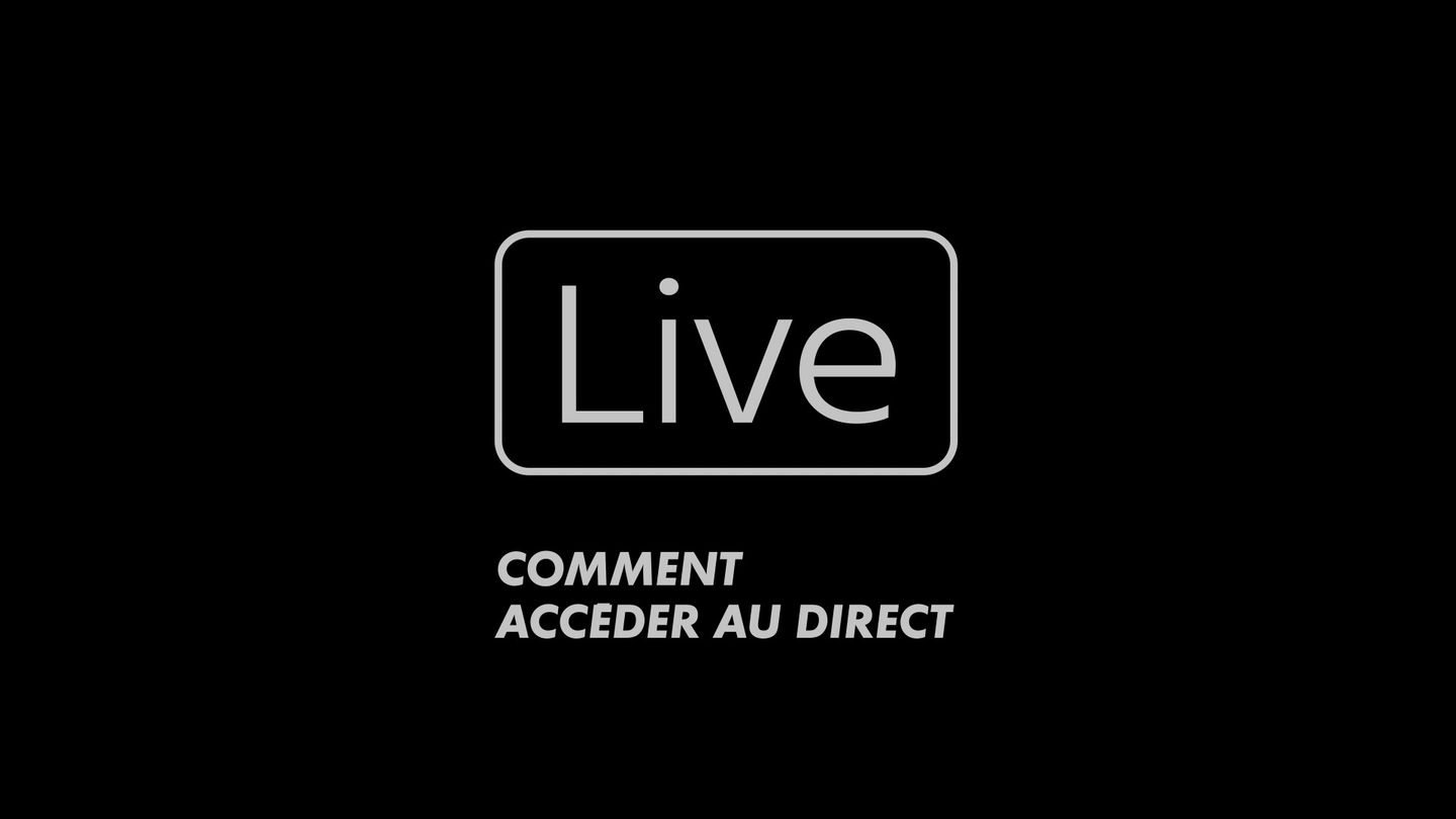 Comment accéder au direct