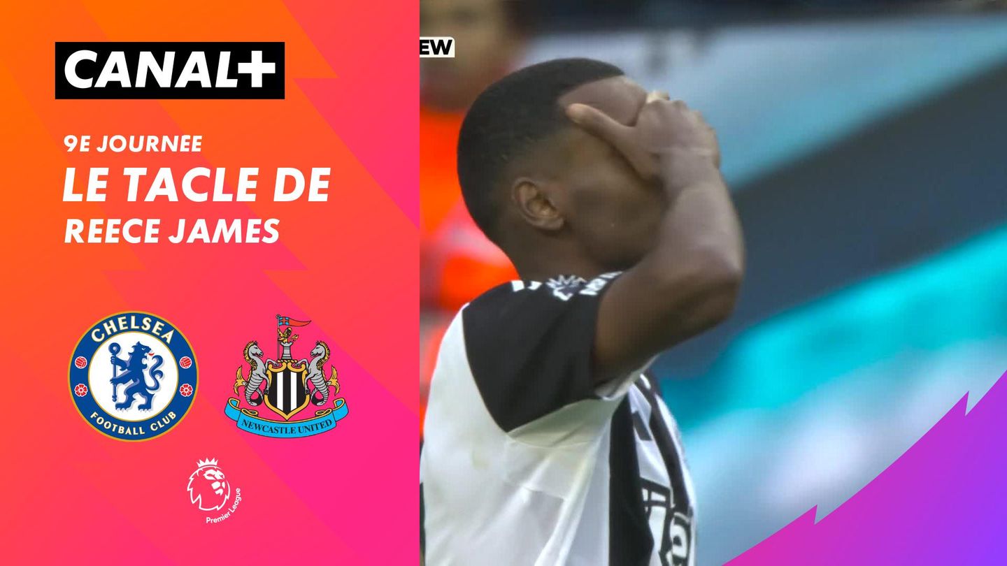 Le tacle de Reece James contre Newcastle (70')