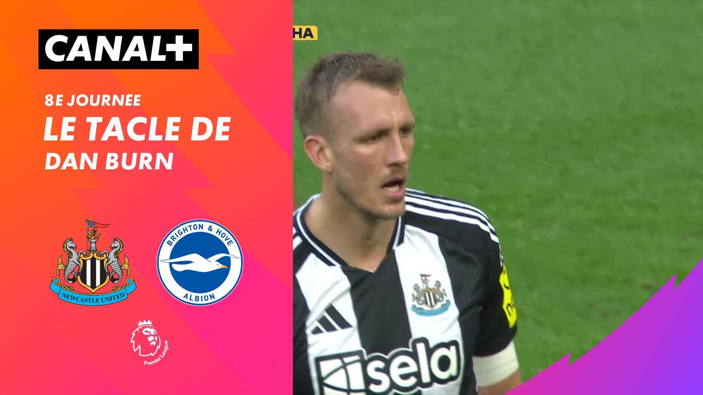 Le tacle de Dan Burn contre Brighton (72')