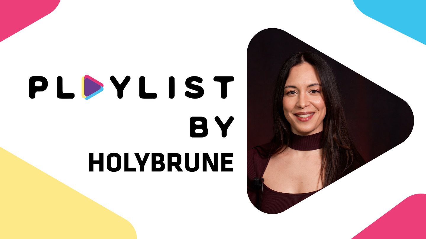 PLAYLIST BY HOLYBRUNE