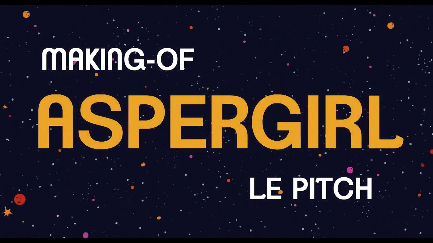 Bonus : Making of Aspergirl - le pitch sur CINÉ+ OCS