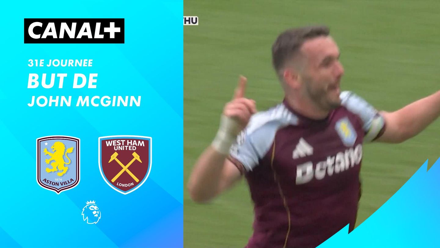Le but de John McGinn contre West Ham (15')