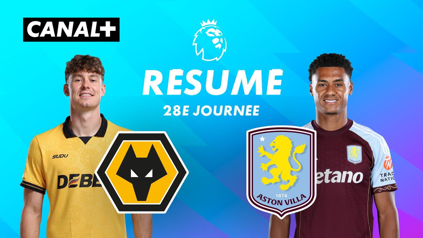 Le résumé de Wolverhampton / Aston Villa