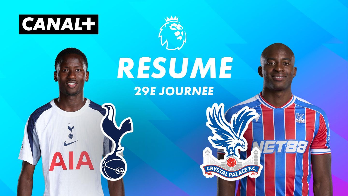 Le résumé de Tottenham Hotspur / Crystal Palace