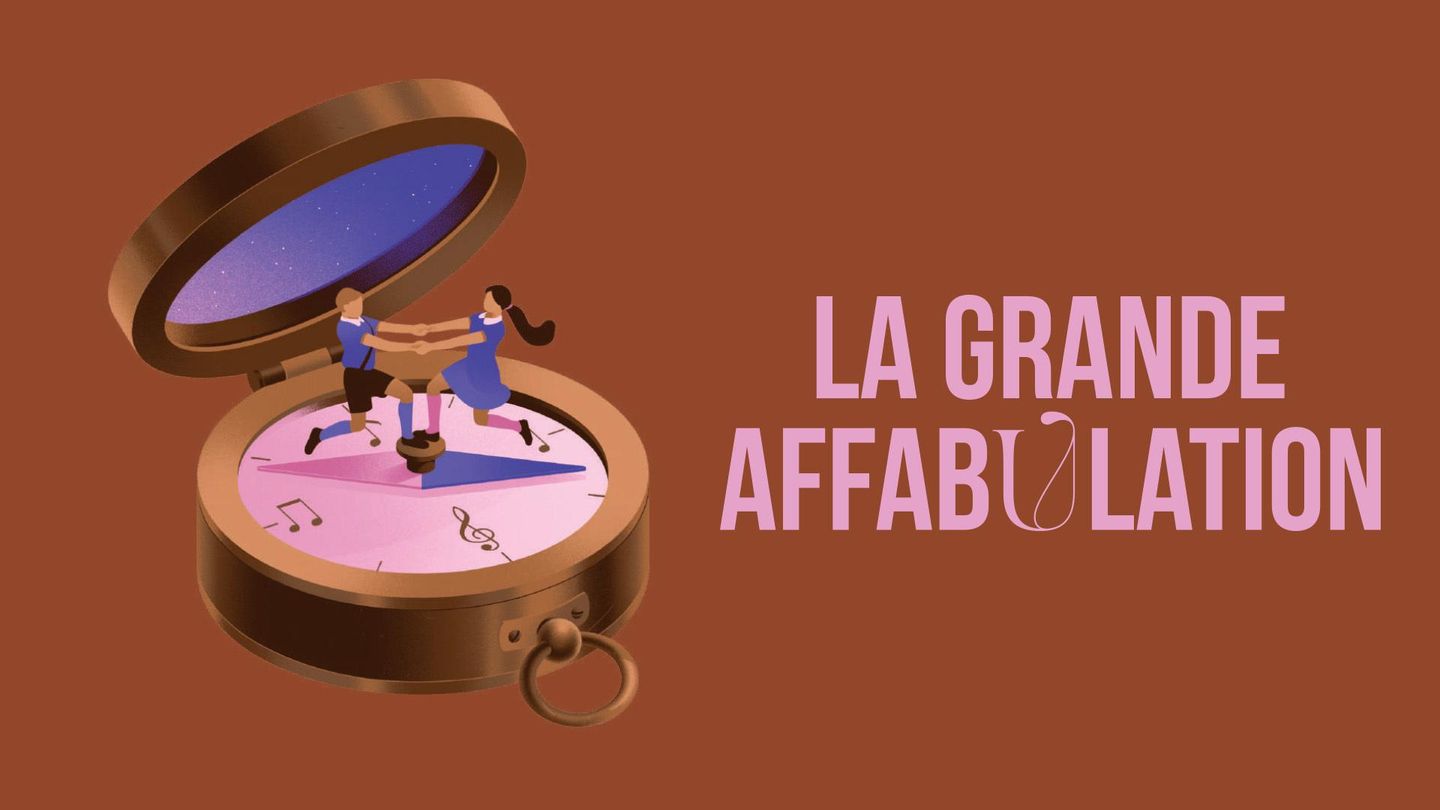 La grande affabulation